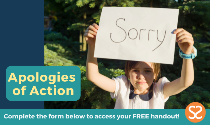 Text reads "Apologies of Action. Complete the form below to access your free handout!" There's a picture of an adolescent outside holding a handmade sign that says "Sorry" on it.