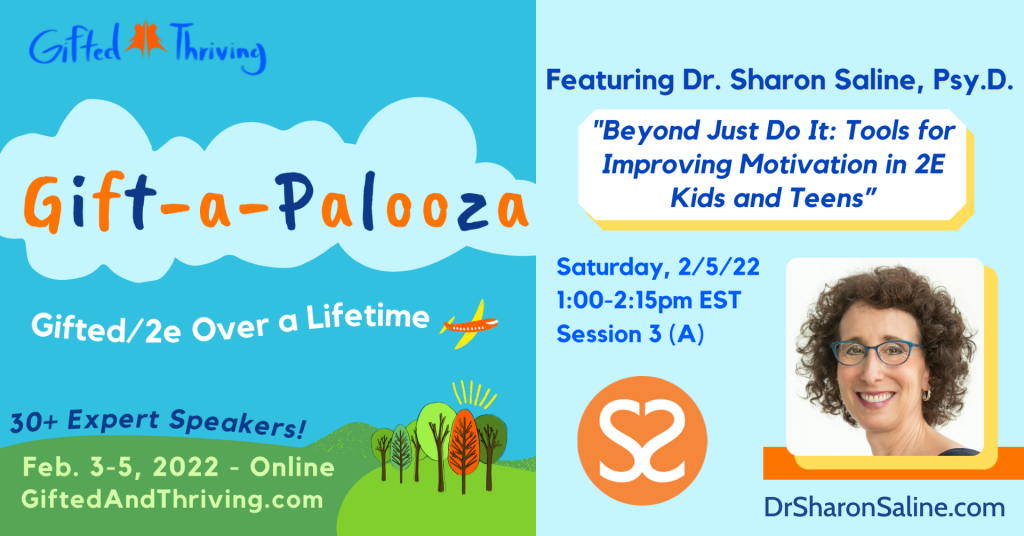 Gift-a-Palooza 2022 graphic featuring Dr. Sharon Saline "Beyond Just Do It: Tools for Improving Motivation in 2E Kids and Teens."